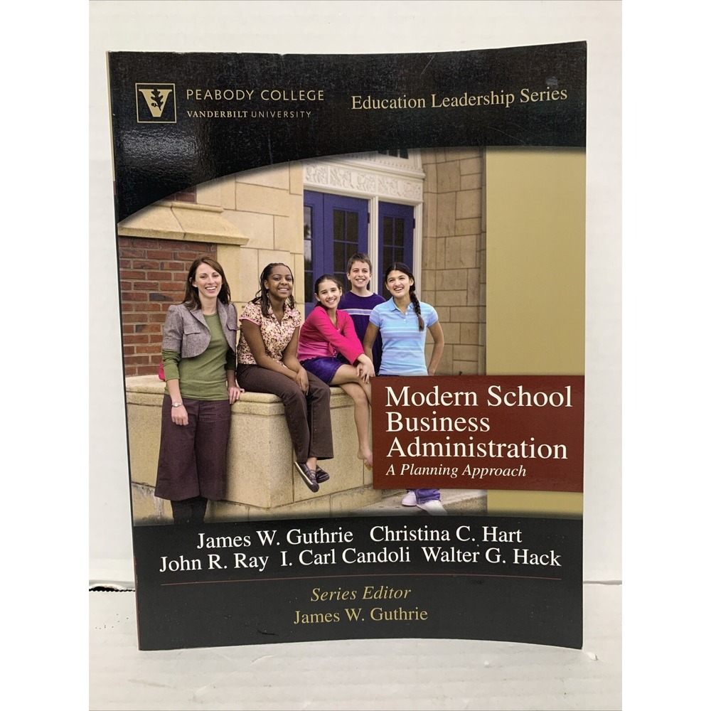 Modern School Business Administration A Planning Approach (Peabody College 2008